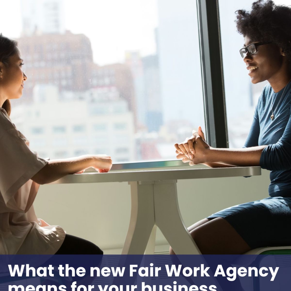 What the new Fair Work Agency means for your business - HR Solve It